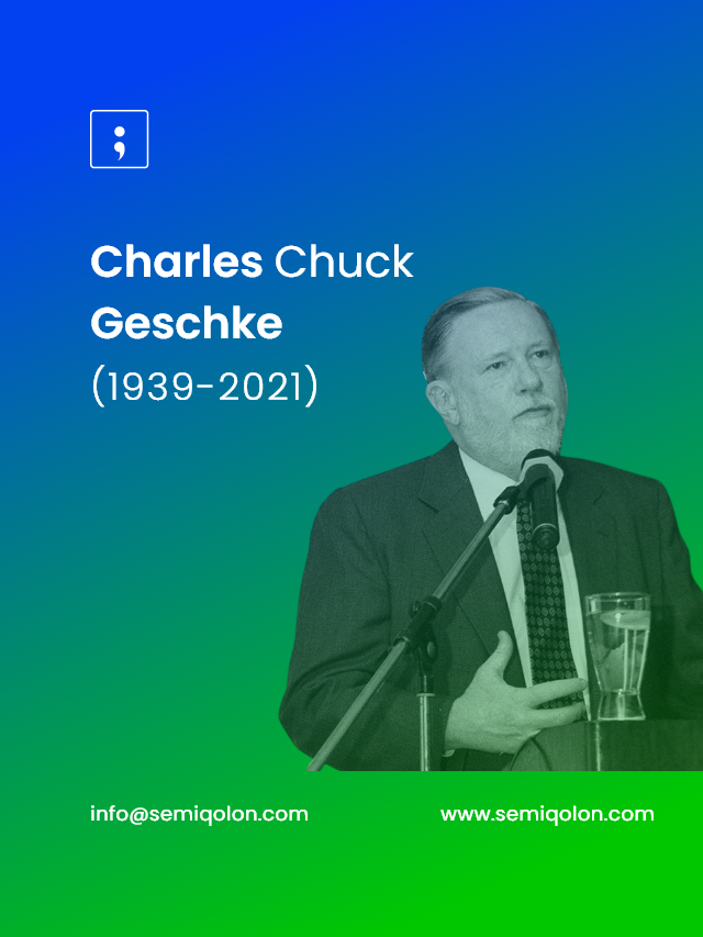 Charles Chuck Geschke (1939-2021))